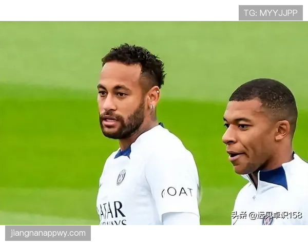 内马尔与姆巴佩核心能力对比：谁是巴黎真正进攻核心