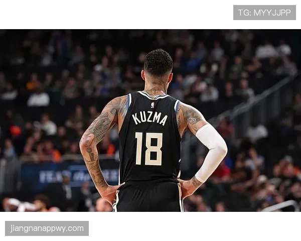 库兹马无球跑动提升得分效率 拉开球队空间贡献显著